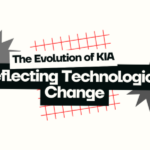 The Evolution of KIA Reflecting Technological Change